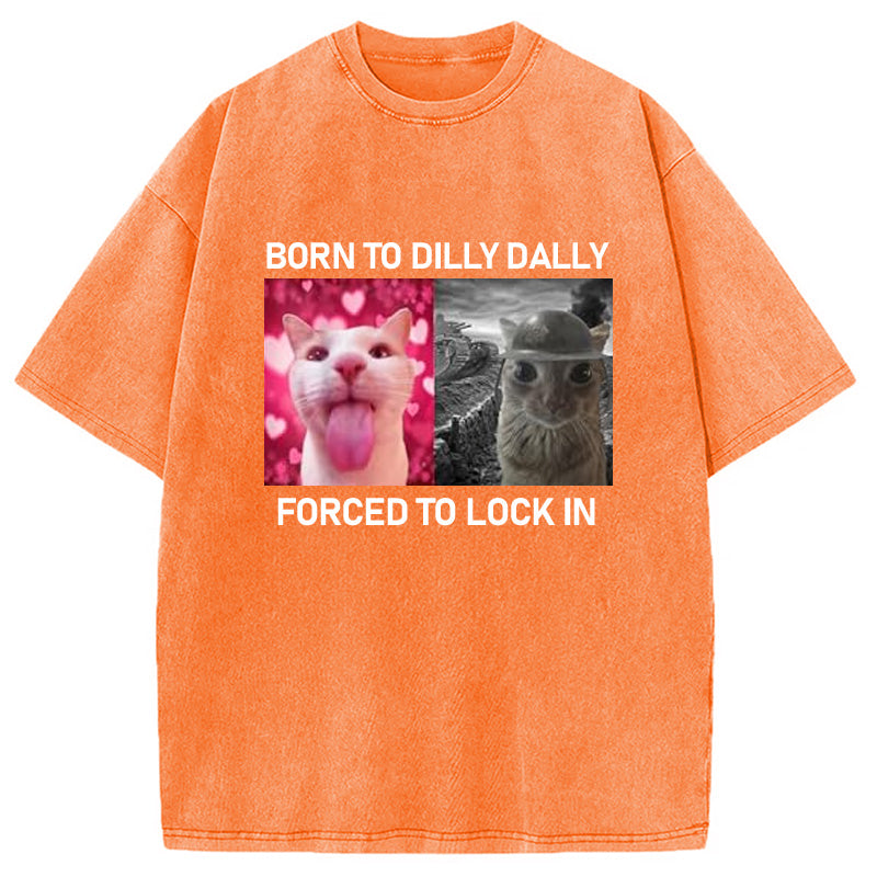 bbb Born To Dilly Dally Washed T-Shirt