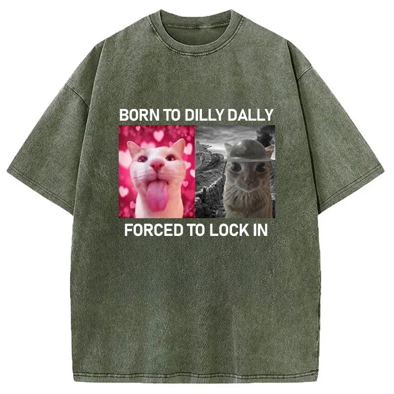 bbb Born To Dilly Dally Washed T-Shirt