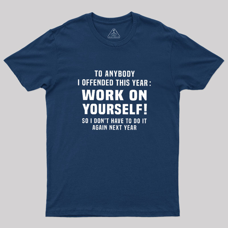 Funny Offensive Message  T-Shirt