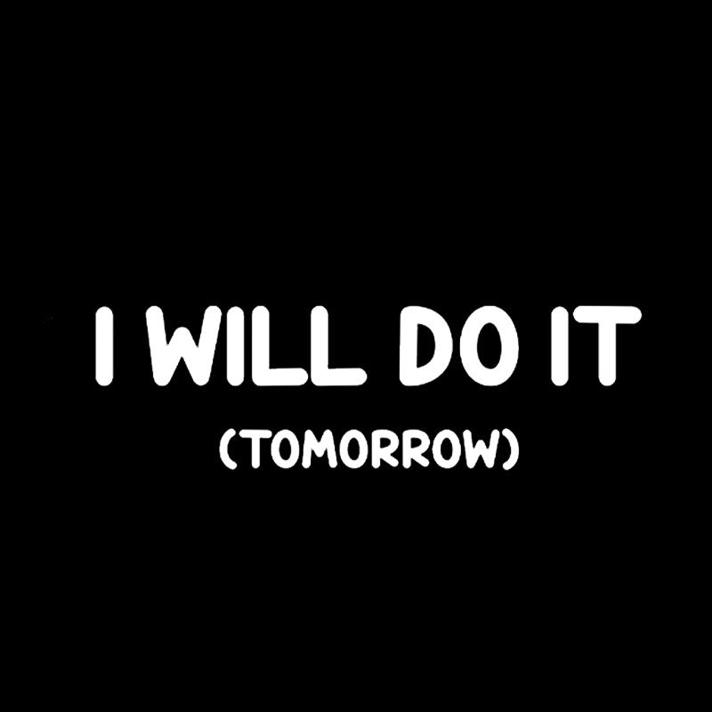 I Will Do It  T-Shirt