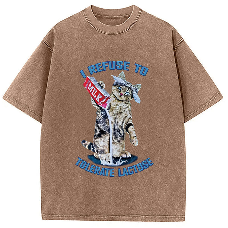 bbb I REFUSE TO TOLERATE LACTOSE Washed T-Shirt