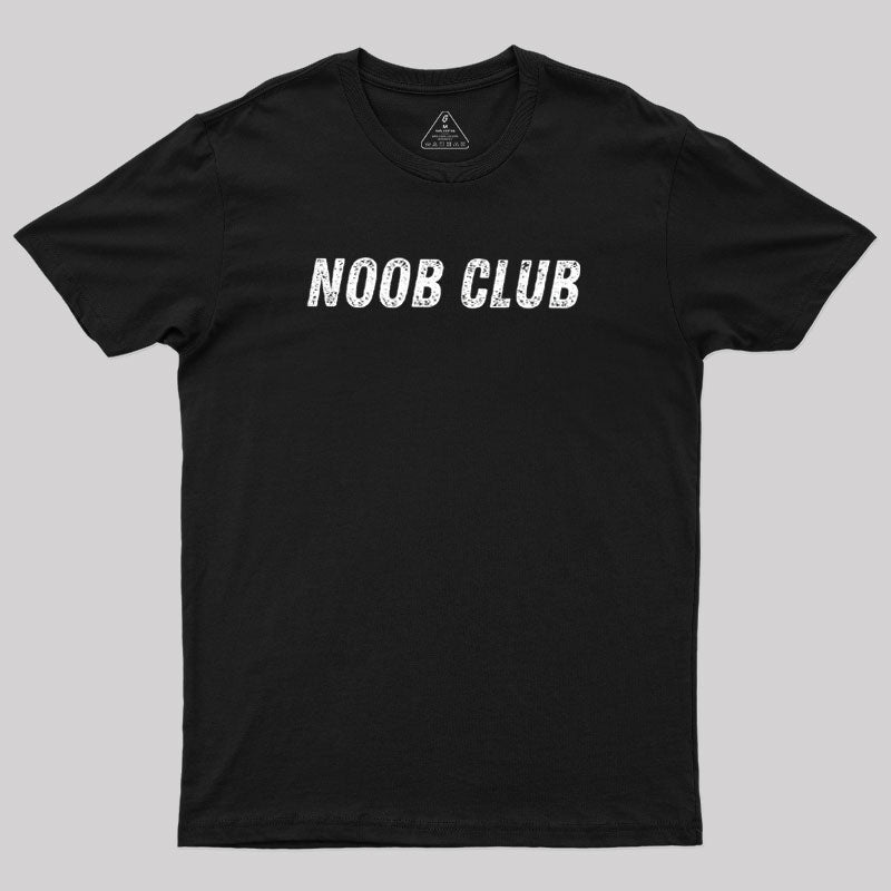 Noob Club  T-Shirt
