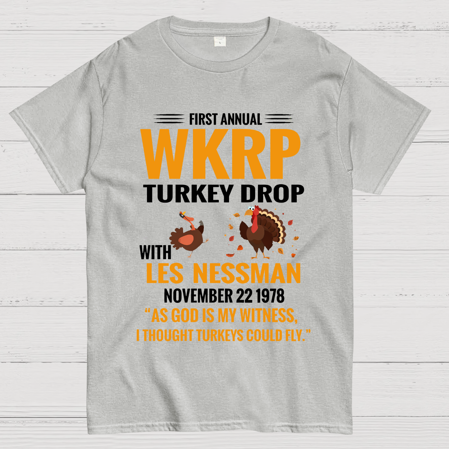 First Annual WKRP Turkey Drop With Les Nessman November 22 1978  T-Shirt