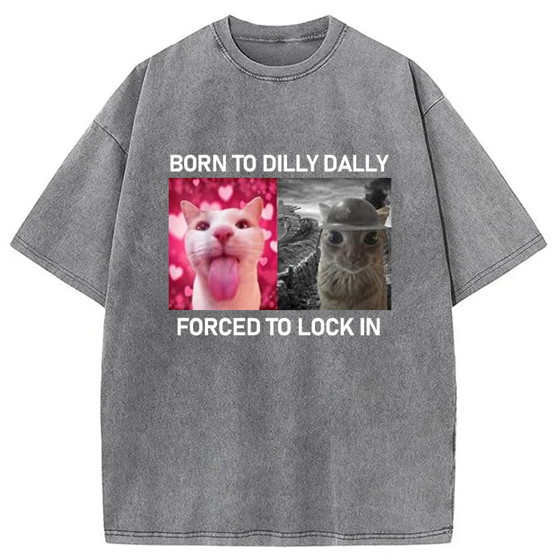 bbb Born To Dilly Dally Washed T-Shirt