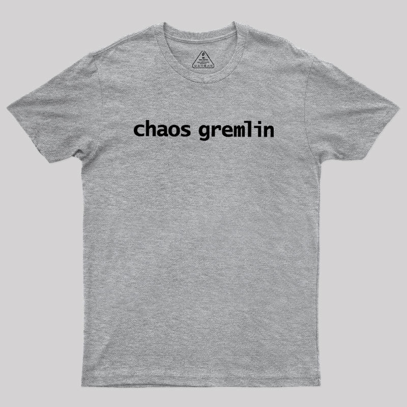 Chaos Gremlin  T-Shirt