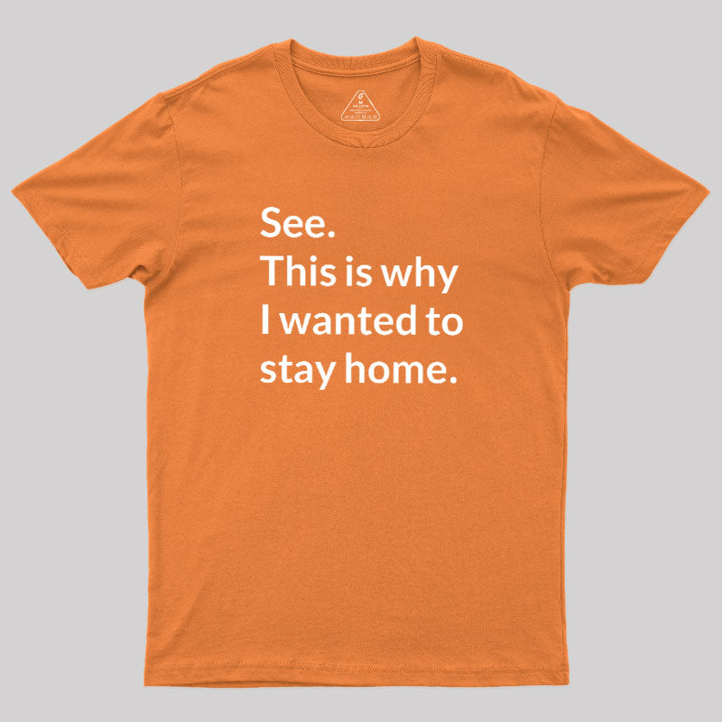 Stay Home  T-Shirt