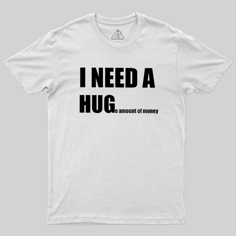 Huge Amount Of Money  T-Shirt