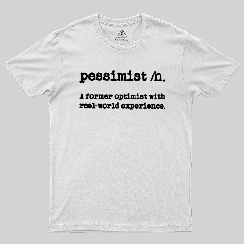 Pessimist Definition  T-Shirt