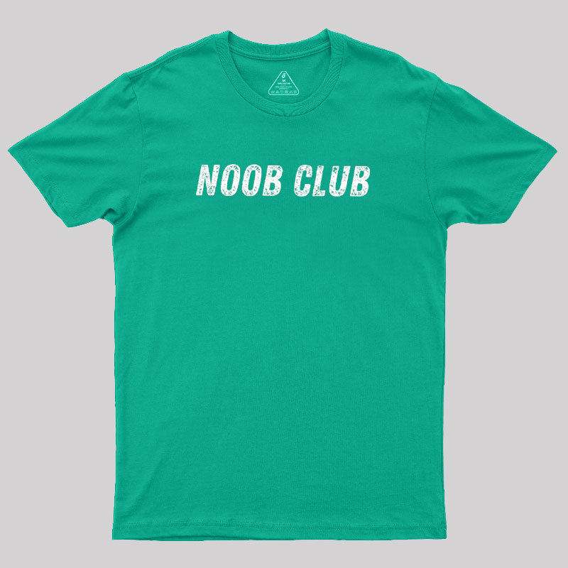 Noob Club  T-Shirt