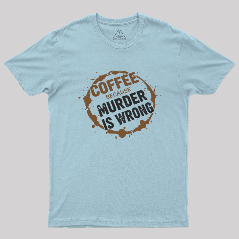 Coffee Saves Lives  T-Shirt