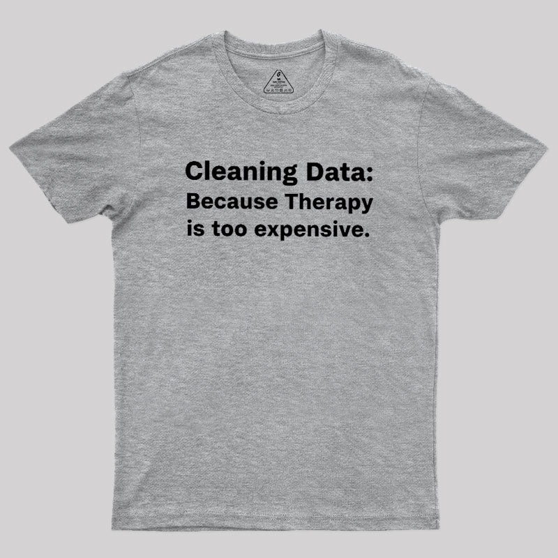 Cleaning Data  T-Shirt