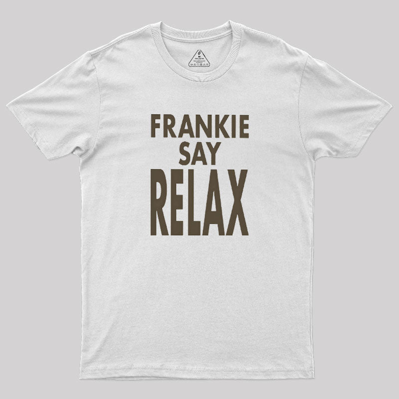 Frankie Say Relax  T-Shirt