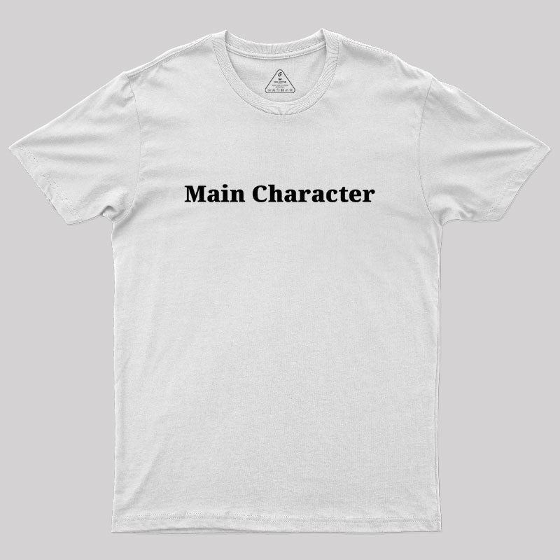 Main Character  T-Shirt