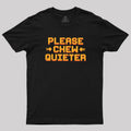 Quiet Request  T-Shirt