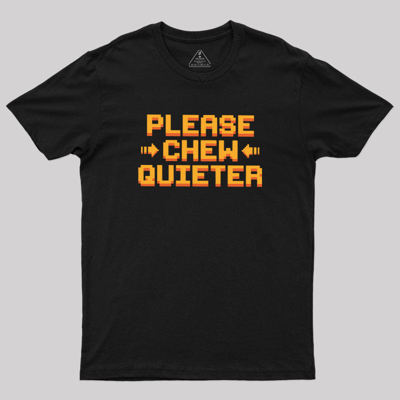 Quiet Request  T-Shirt