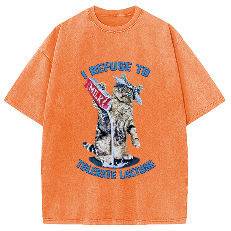 bbb I REFUSE TO TOLERATE LACTOSE Washed T-Shirt