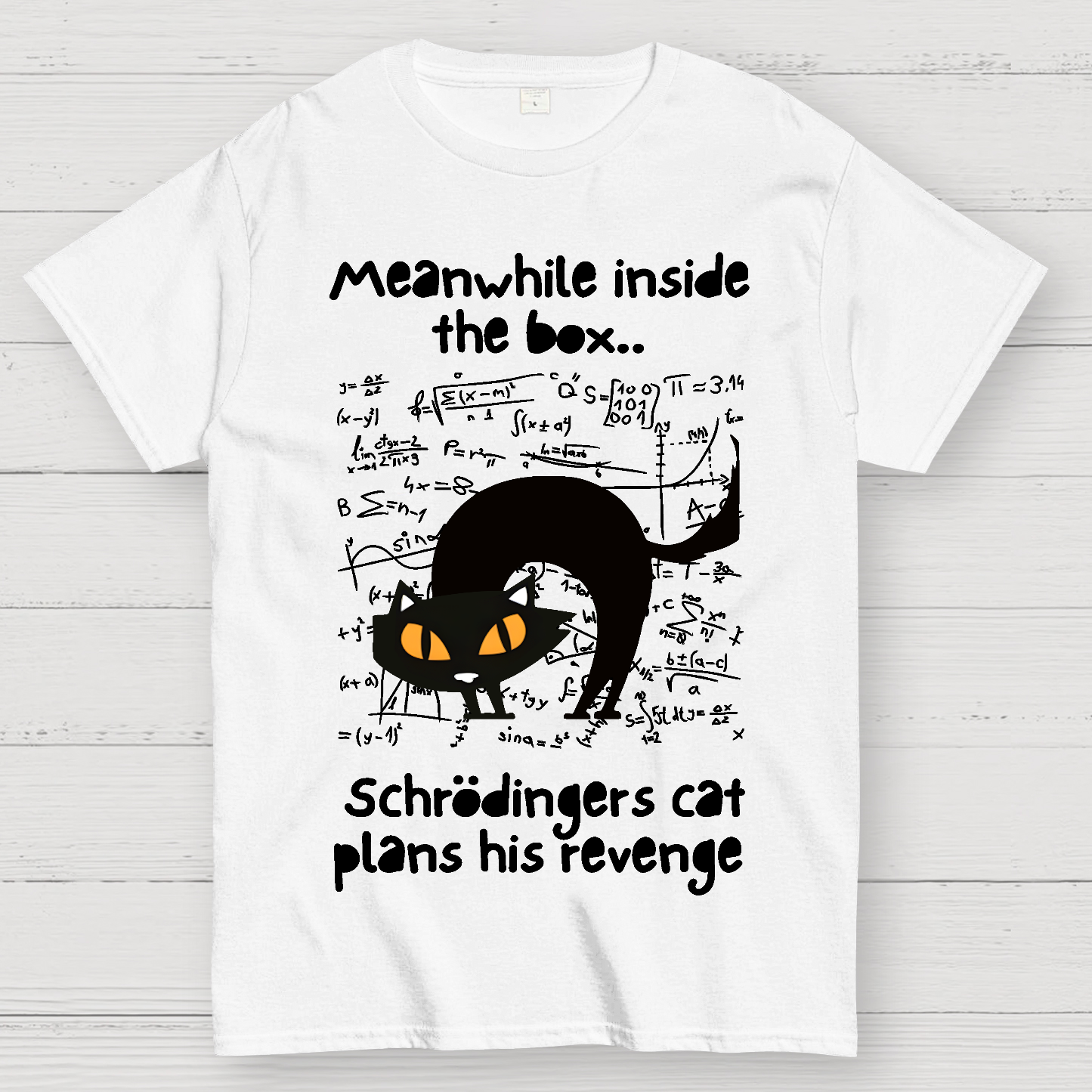 Schrodingers Cat Revenge  T-Shirt