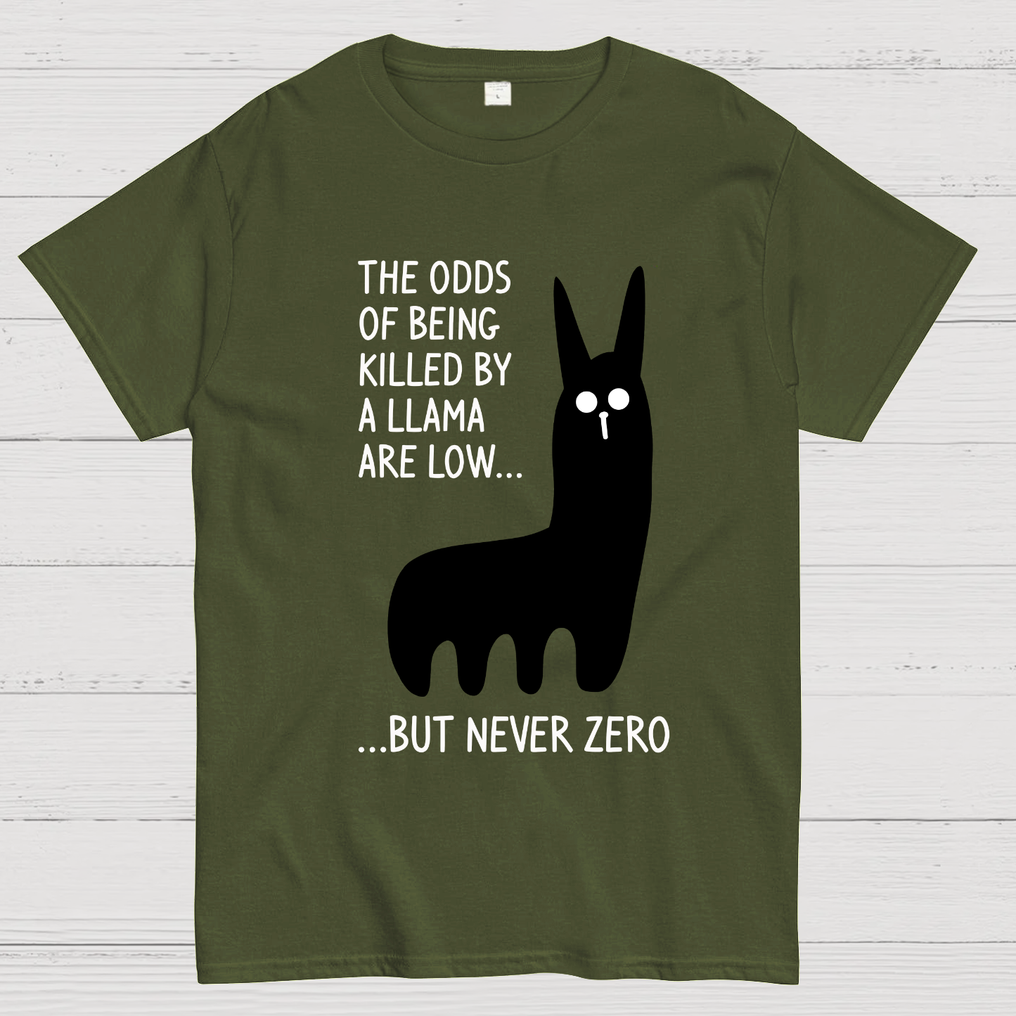 The Odds Of Being Killed By Allama Are Low But Never Zero Killer Llama  T-Shirt