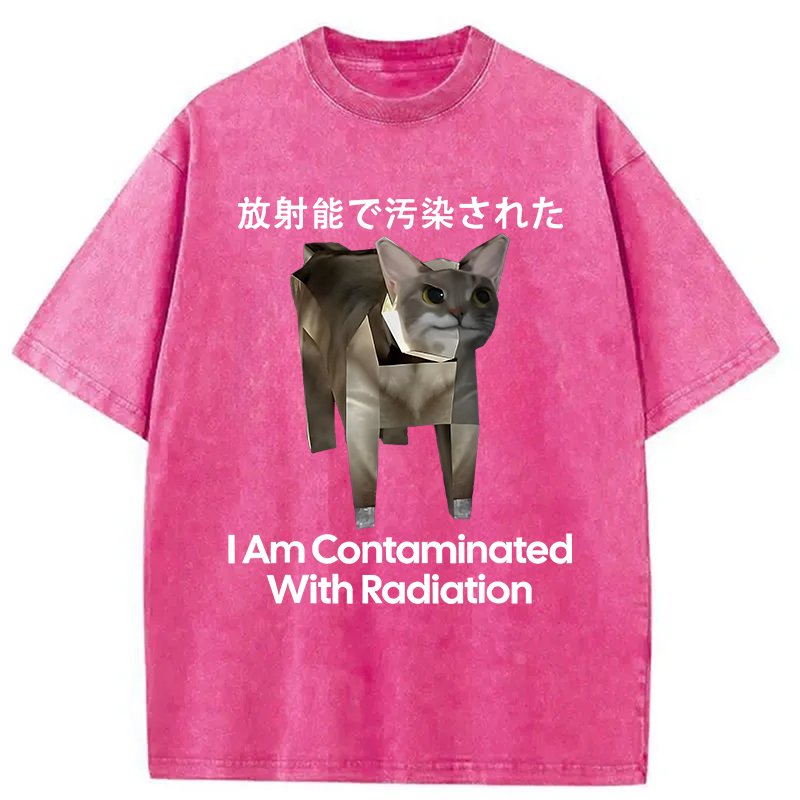 bbb I Am Contaminated With Radiation Cat Meme Washed T-Shirt