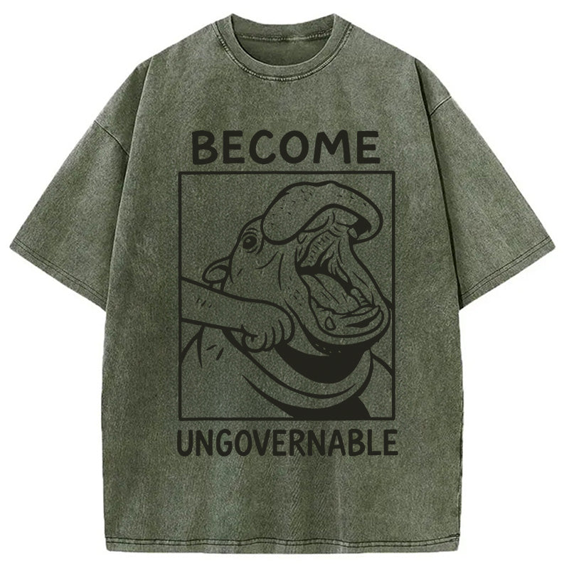 bbb Become Ungovernable Funny Hippo Meme Washed T-Shirt