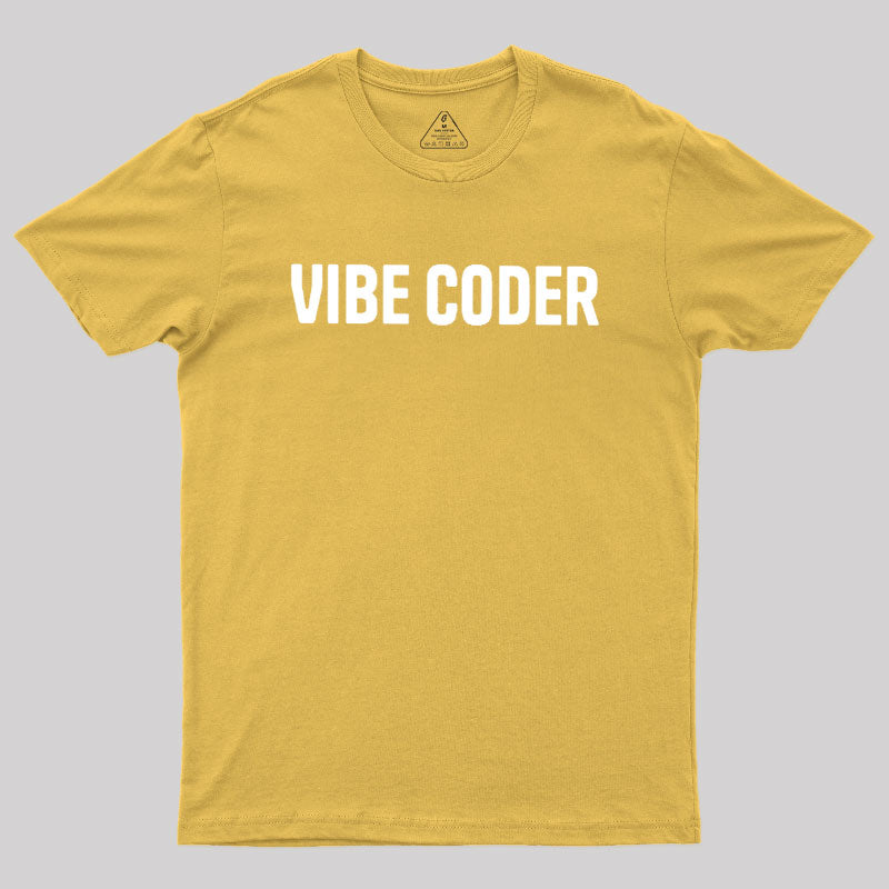 Vibe Coder  T-Shirt