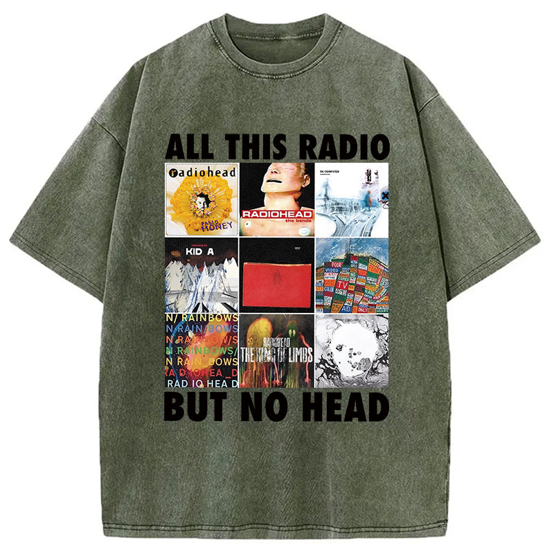 bbb All This Radio But No Head Washed T-Shirt