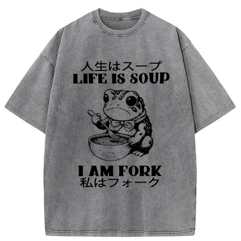 bbb Life Is Soup I Am Fork Washed T-Shirt