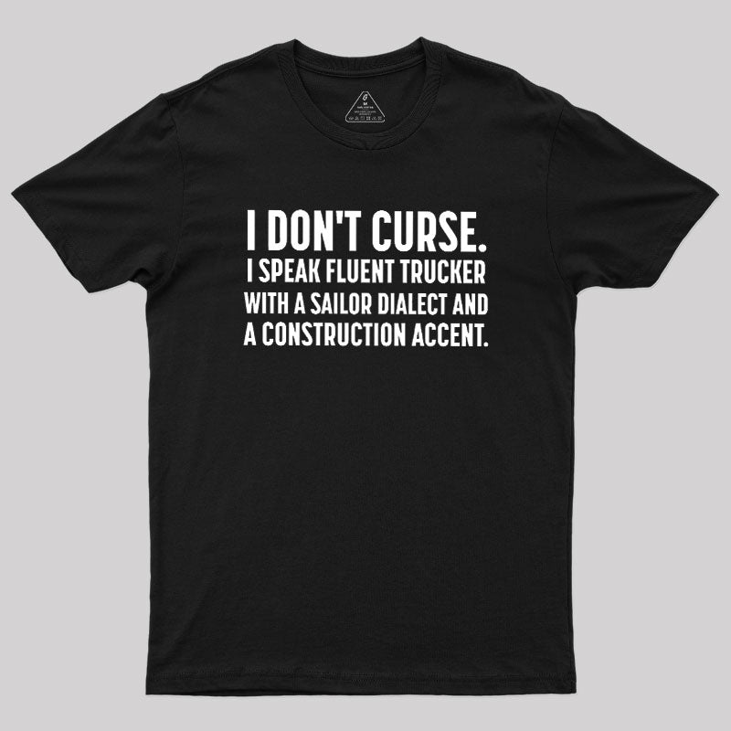 I Don't Curse  T-Shirt