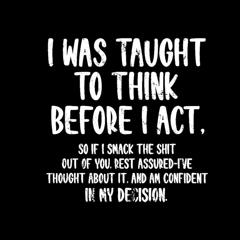 Confident Smack  T-Shirt