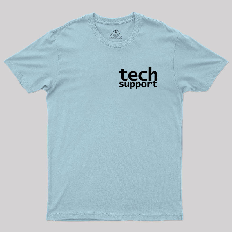 Tech Support Minimal  T-Shirt