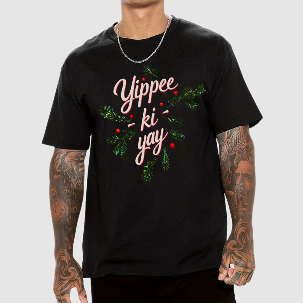Yippee-Ki-Yay  T-Shirt