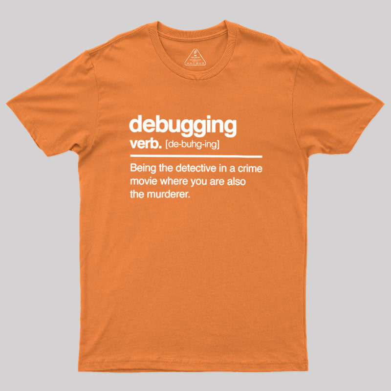 Debugging Verb  T-Shirt