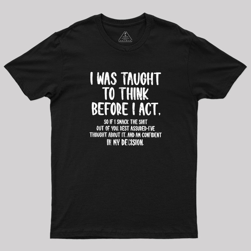Confident Smack  T-Shirt