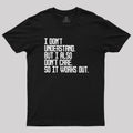 I Don't Understand  T-Shirt