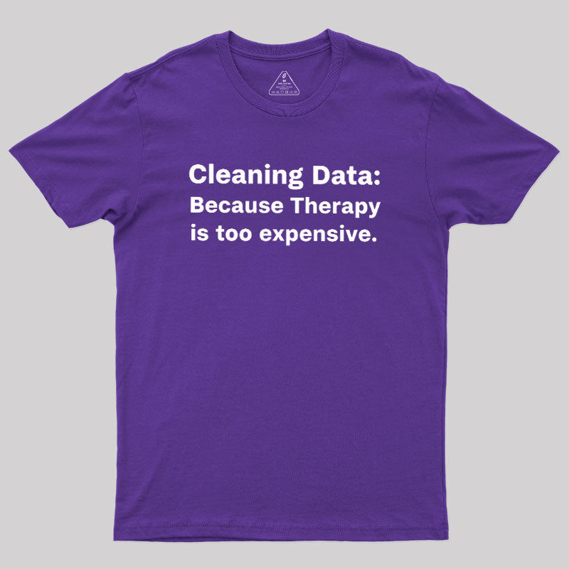 Cleaning Data  T-Shirt