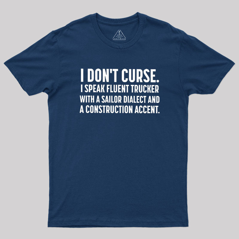 I Don't Curse  T-Shirt