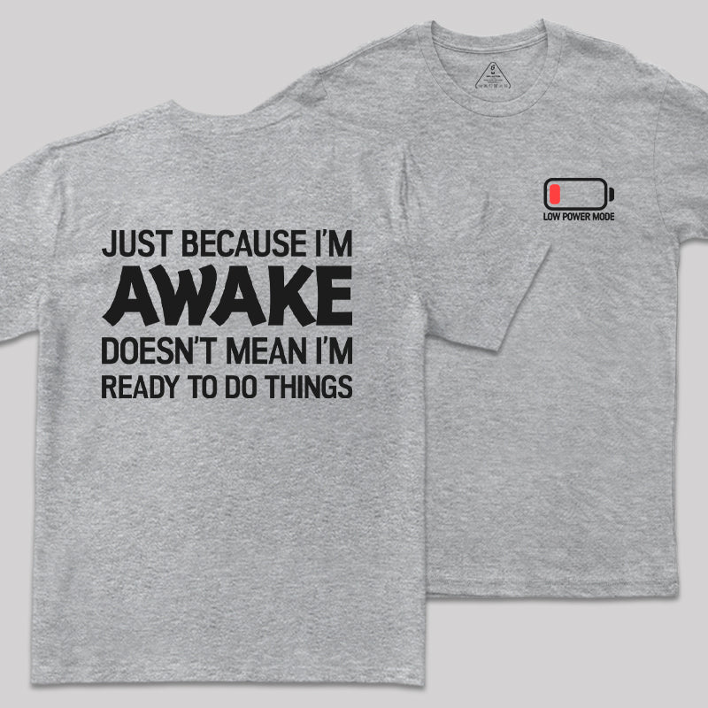 Low Power Mode Front and Back Printed  T-Shirt