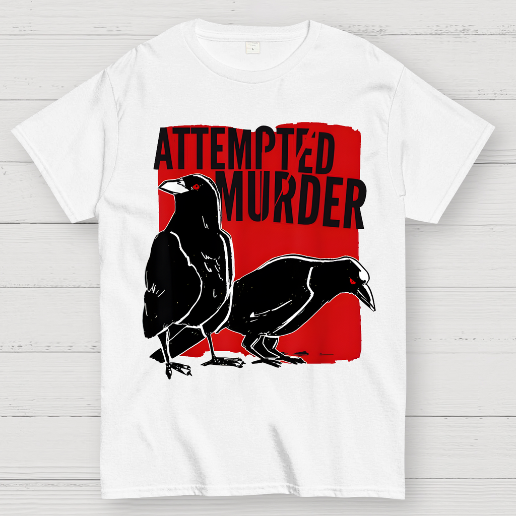 Attempted Murder Crow  T-Shirt
