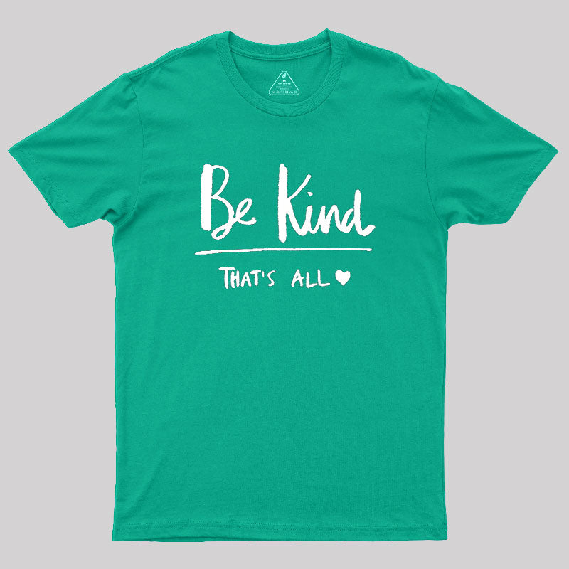 Kindness Matters  T-Shirt