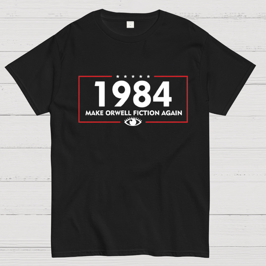 Make Orwell Fiction Again 1984 y T-Shirt