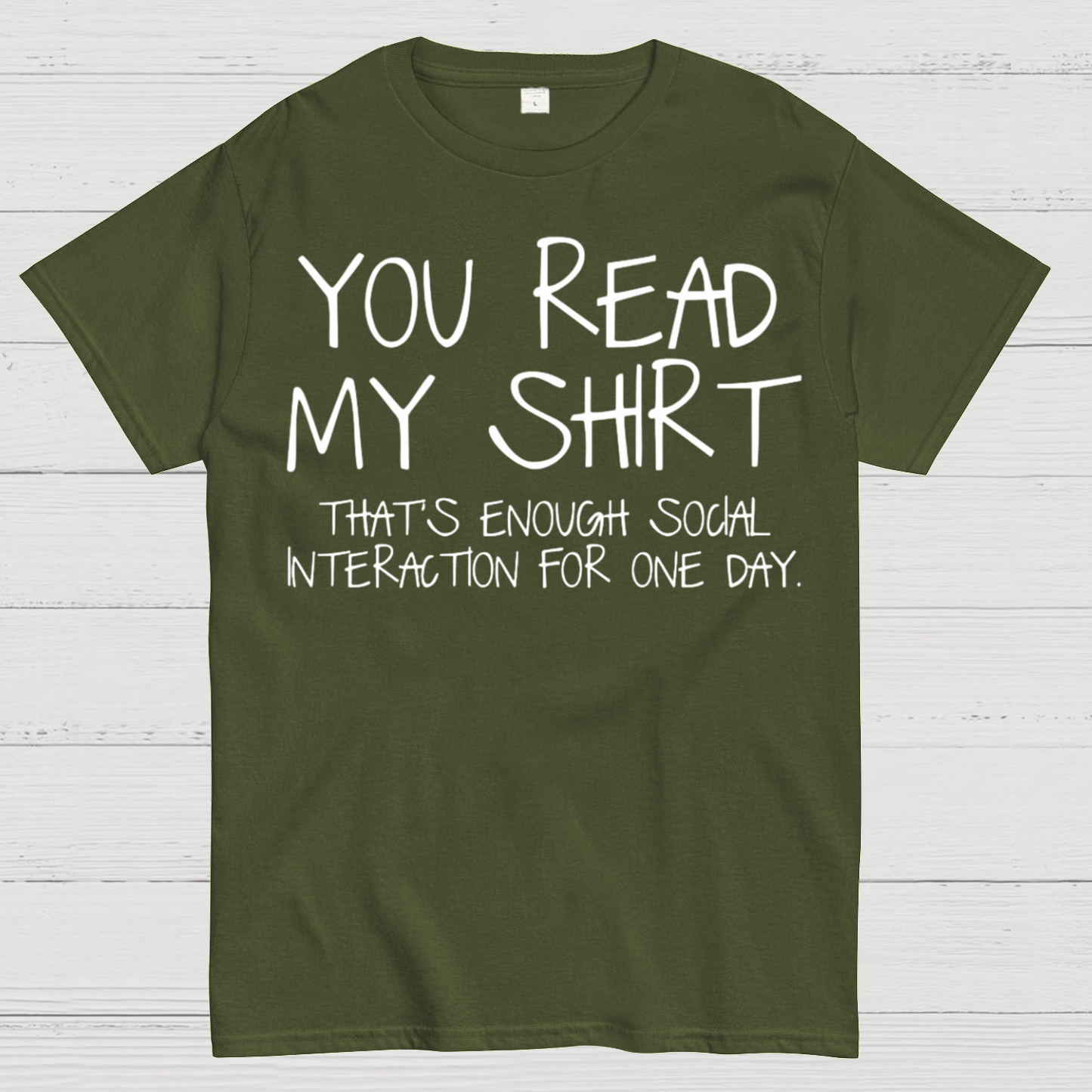 You Read My Shirt Thats Enough Novel, Satirical And Funny y T-Shirt