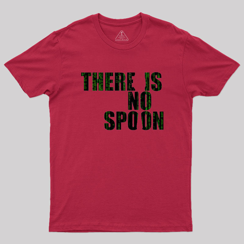 There Is No Spoon  T-Shirt