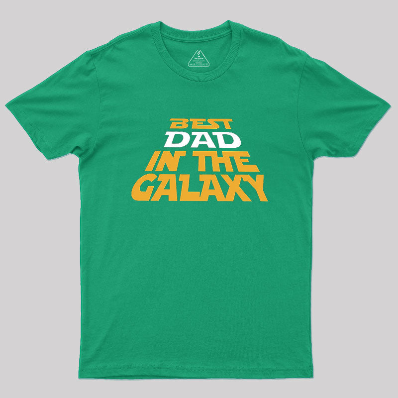 Best Dad In The Galaxy  T-Shirt