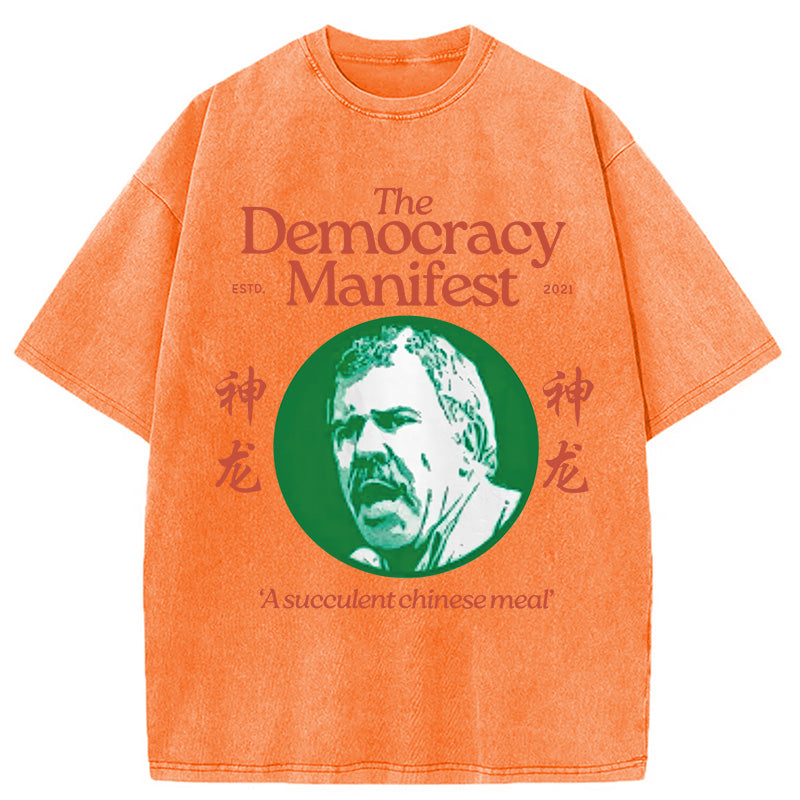 bbb Democracy Manifest Succulent Chinese Meal Retro Washed T-Shirt
