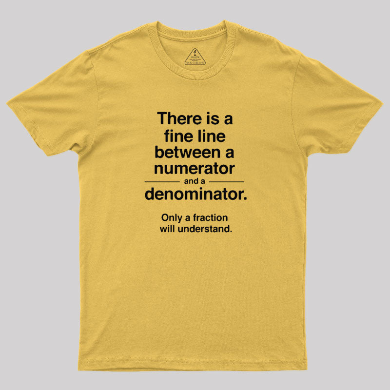 Only a Fraction Will Understand  T-Shirt