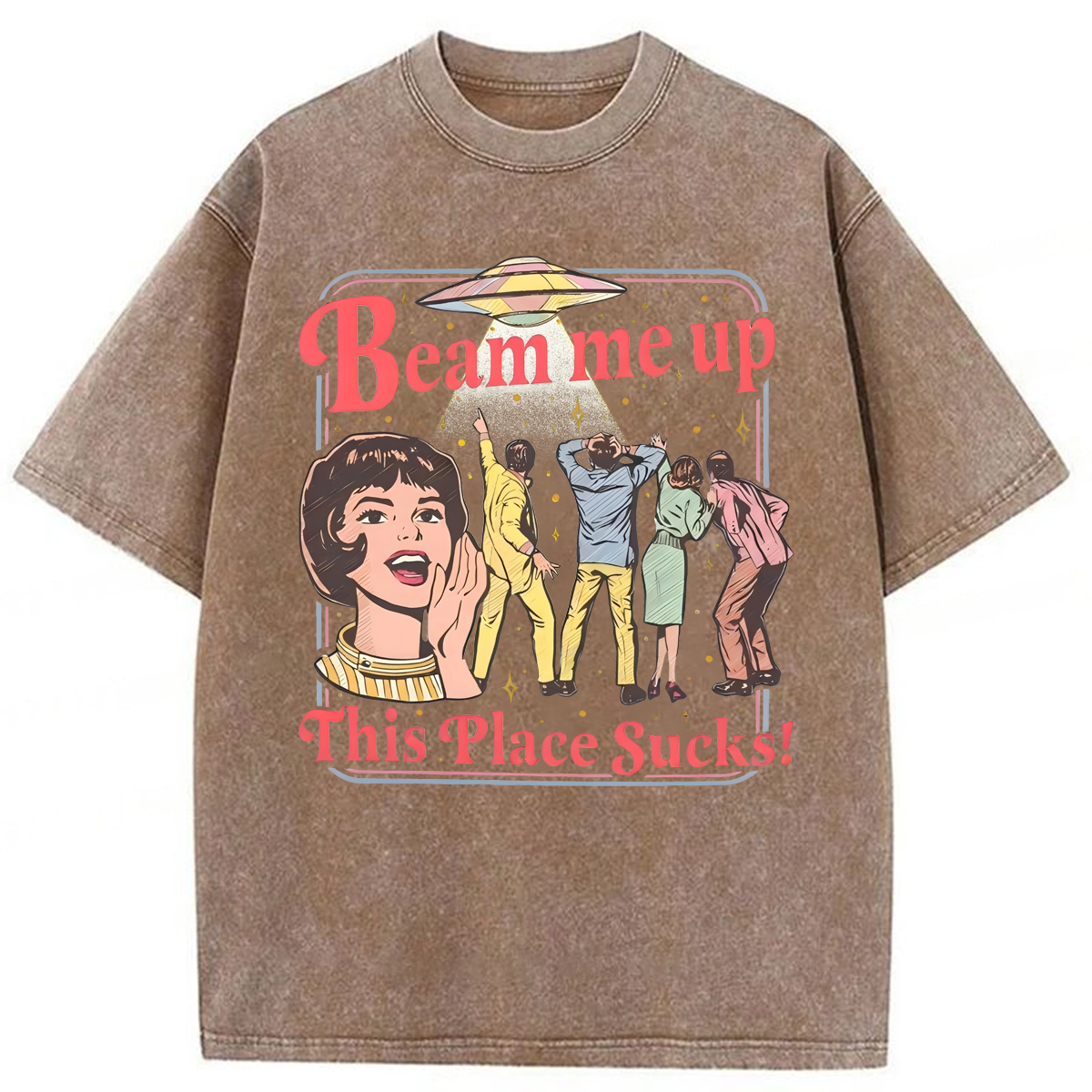 bbb Beam Me Up This Place Sucks Washed T-shirt