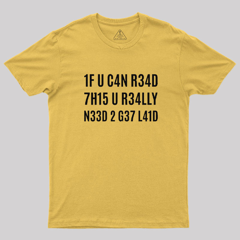 1F U C4N R34D 7H15  T-Shirt