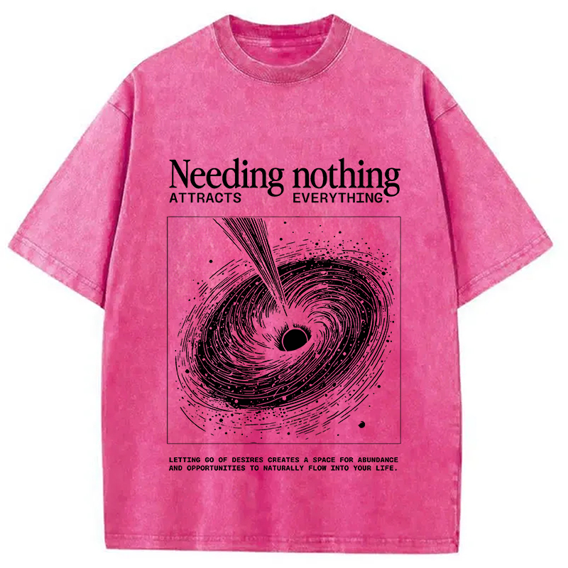 bbb Needing Nothing Attracts Everything Black Hole Washed T-Shirt