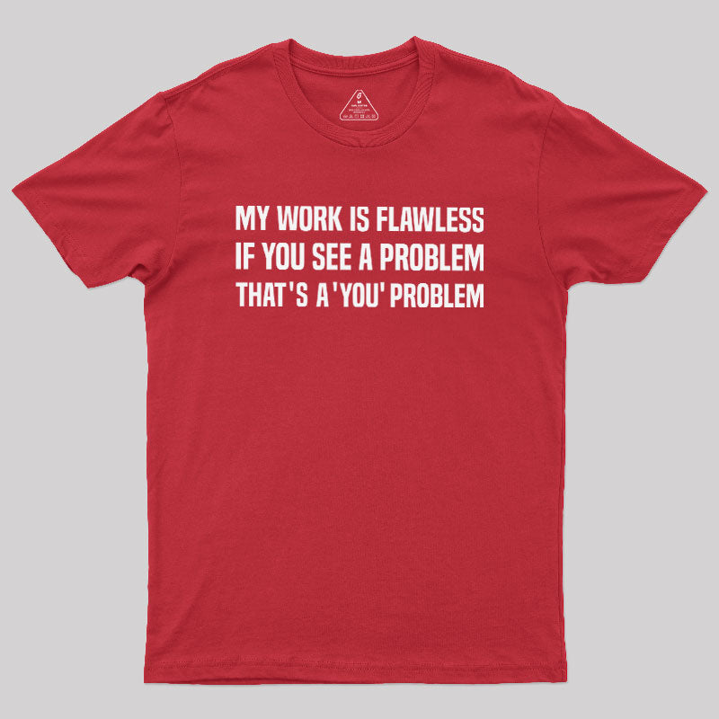 Flawless Logic  T-Shirt