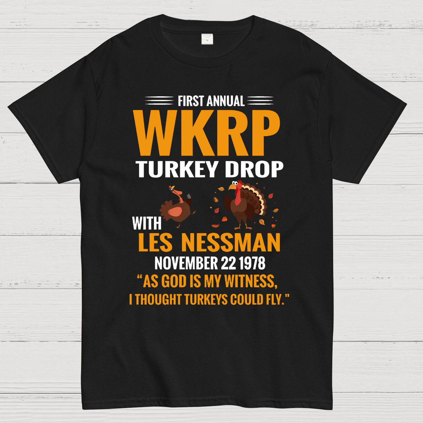 First Annual WKRP Turkey Drop With Les Nessman November 22 1978  T-Shirt